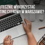 marketing cyfrowy w Warszawie